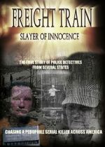 Watch Freight Train: Slayer of Innocence Movie25