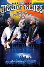 Watch The Moody Blues: Days of Future Passed Live Movie25