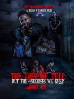 Watch The lies we tell but the secrets we keep part 4 Movie25