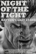 Watch Night of the Fight: Hatton's Last Stand Movie25