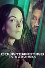 Watch Counterfeiting in Suburbia Movie25