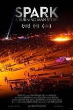 Watch Spark A Burning Man Story Movie25