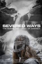 Watch Severed Ways: The Norse Discovery of America Movie25