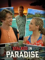 Watch Stalked in Paradise Movie25