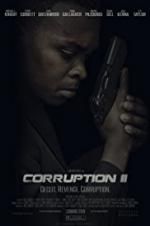 Watch Corruption II Movie25