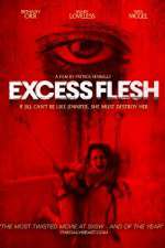 Watch Excess Flesh Movie25