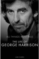 Watch All Things Must Pass The Life and Times Of George Harrison Movie25