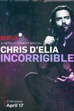 Watch Chris D'Elia: Incorrigible Movie25