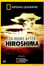 Watch 24 Hours After Hiroshima Movie25