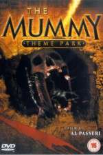 Watch The Mummy Theme Park Movie25