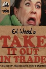 Watch Take It Out in Trade Movie25