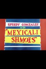 Watch Mexicali Shmoes Movie25