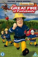Watch Fireman Sam The Great Fire Of Pontypandy Movie25
