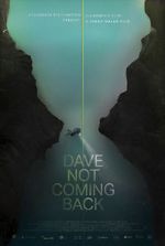 Watch Dave Not Coming Back Movie25