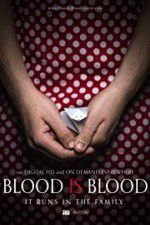Watch Blood Is Blood Movie25