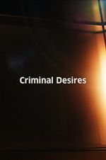 Watch Criminal Desires Movie25