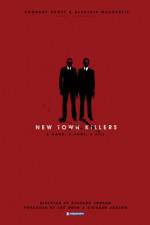 Watch New Town Killers Movie25