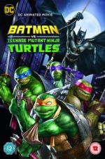 Watch Batman vs. Teenage Mutant Ninja Turtles Movie25
