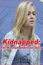 Watch Kidnapped: The Hannah Anderson Story Movie25