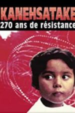 Watch Kanehsatake: 270 Years of Resistance Movie25