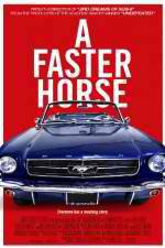 Watch A Faster Horse Movie25