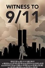 Watch Witness to 9/11: In the Shadows of Ground Zero Movie25