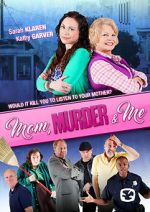 Watch Mom, Murder & Me Movie25