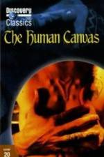 Watch The Human Canvas Movie25