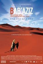 Watch Bab'Aziz Movie25