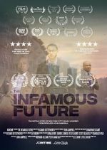 Watch The Infamous Future Movie25
