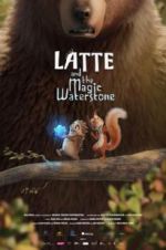 Watch Latte & the Magic Waterstone Movie25
