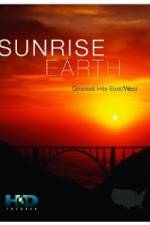 Watch Sunrise Earth Greatest Hits: East West Movie25