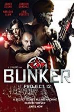 Watch Bunker: Project 12 Movie25
