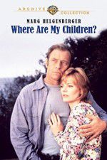 Watch Where Are My Children? Movie25