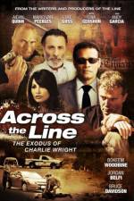 Watch Across the Line The Exodus of Charlie Wright Movie25