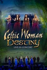 Watch Celtic Woman: Destiny Movie25