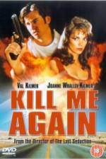 Watch Kill Me Again Movie25