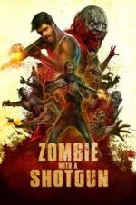 Watch Zombie with a Shotgun Movie25