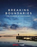 Watch Breaking Boundaries: The Science of Our Planet Movie25