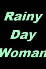 Watch Rainy Day Woman Movie25