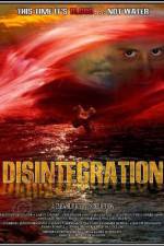Watch Disintegration Movie25