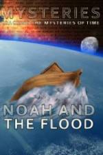 Watch Mysteries of Noah and the Flood Movie25