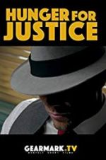 Watch Hunger for Justice Movie25