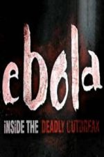 Watch Ebola: Inside the Deadly Outbreak Movie25
