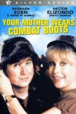 Watch Your Mother Wears Combat Boots Movie25