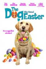 Watch The Dog Who Saved Easter Movie25