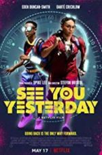 Watch See You Yesterday Movie25