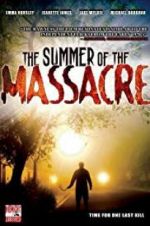Watch The Summer of the Massacre Movie25