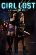 Watch Girl Lost: A Hollywood Story Movie25