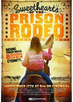 Watch Sweethearts of the Prison Rodeo Movie25